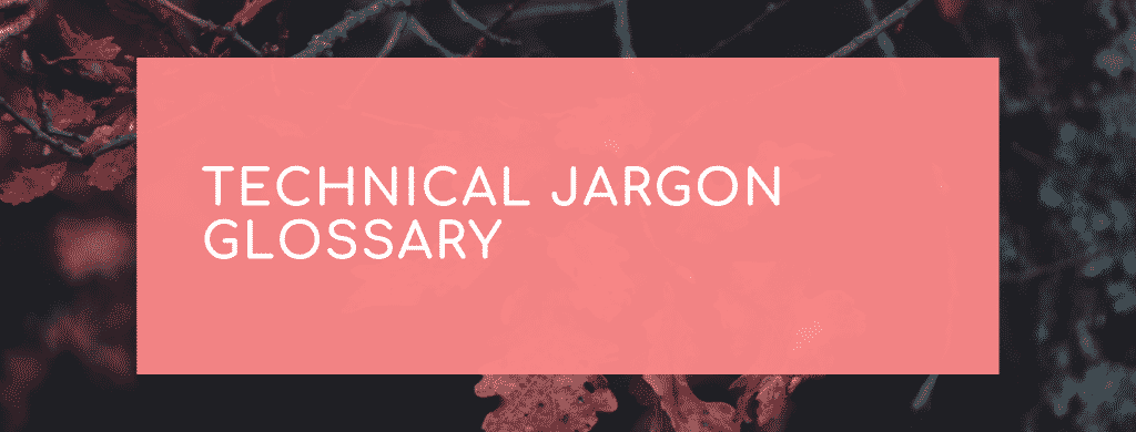 Technical Jargon Guide