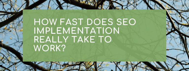 How fast does SEO implementation really take to work?