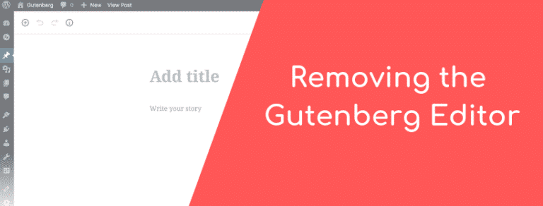 How to take remove the gutenberg editor