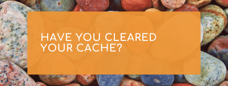 Have you cleared your cache?