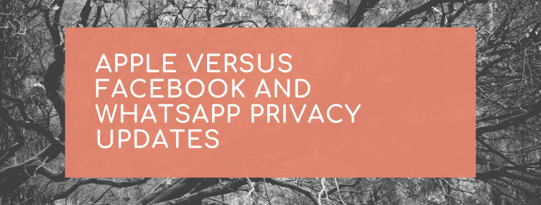 Apple versus Facebook and WhatsApp privacy updates