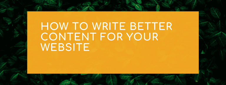 How to write better content for your website