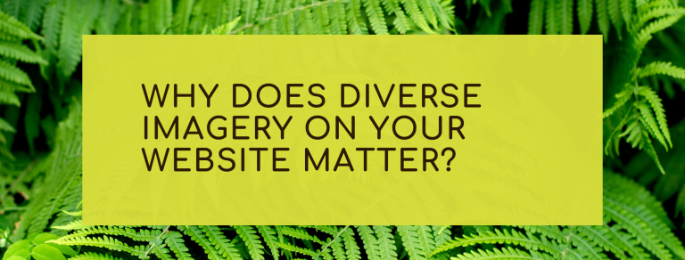 Why does diversity matter when it comes to imagery on your website