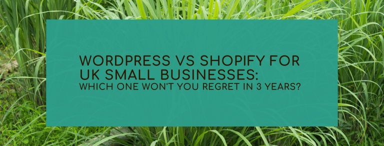 WordPress vs Shopify for UK Small Businesses Which One Won't You Regret in 3 Years?